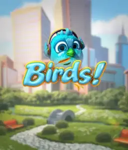 Enjoy the playful world of the Birds! game by Betsoft, featuring colorful graphics and creative gameplay. See as adorable birds fly in and out on wires in a animated cityscape, offering engaging methods to win through cascading wins. An enjoyable take on slot games, ideal for animal and nature lovers.